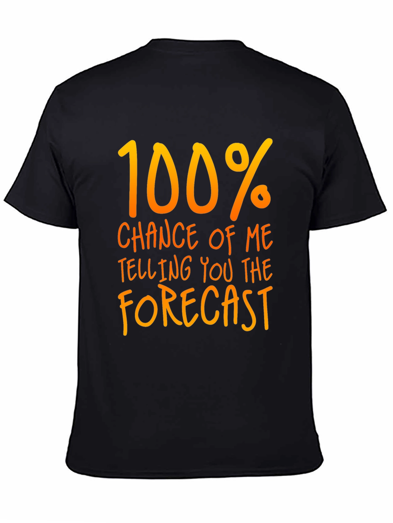 Funny Weather Forecast T-Shirt