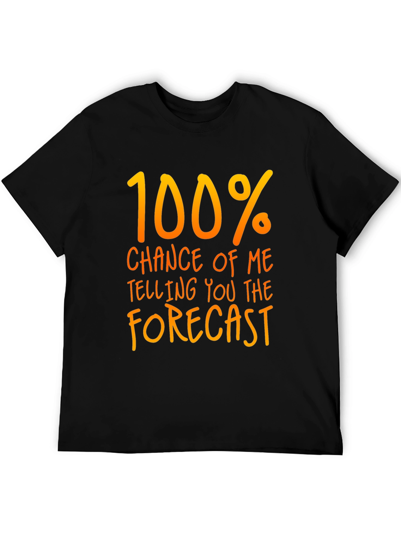 Funny Weather Forecast T-Shirt