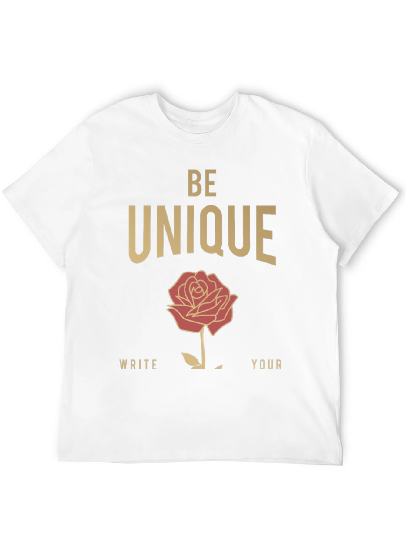 Be Unique Rose Graphic T-Shirt - Stylish Cotton Tee
