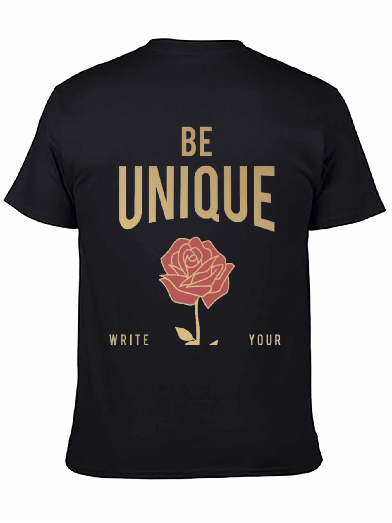 Be Unique Rose Graphic T-Shirt - Stylish Cotton Tee