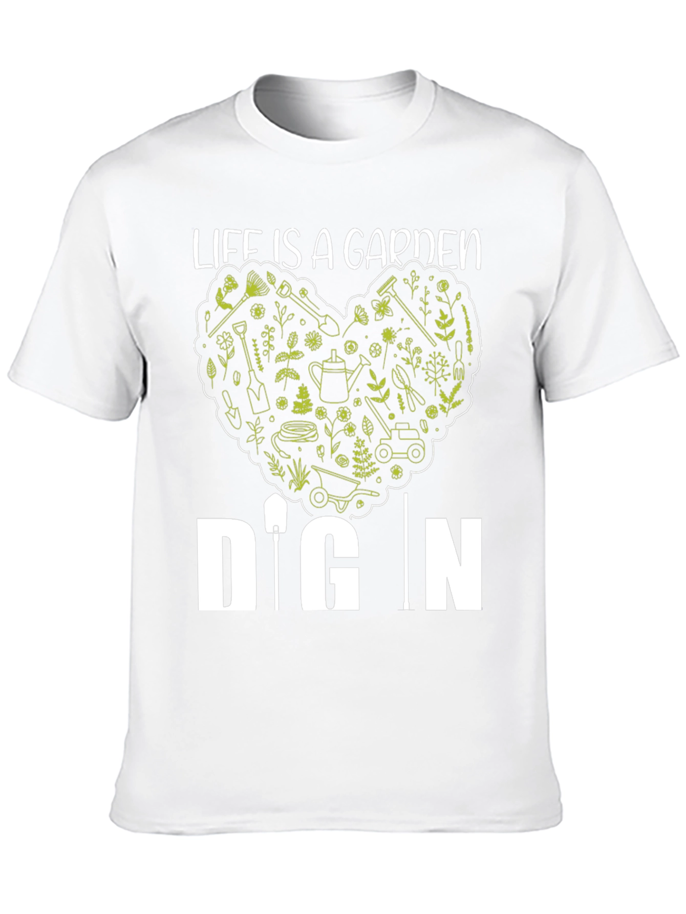 Life is a Garden Dig In Black T-Shirt