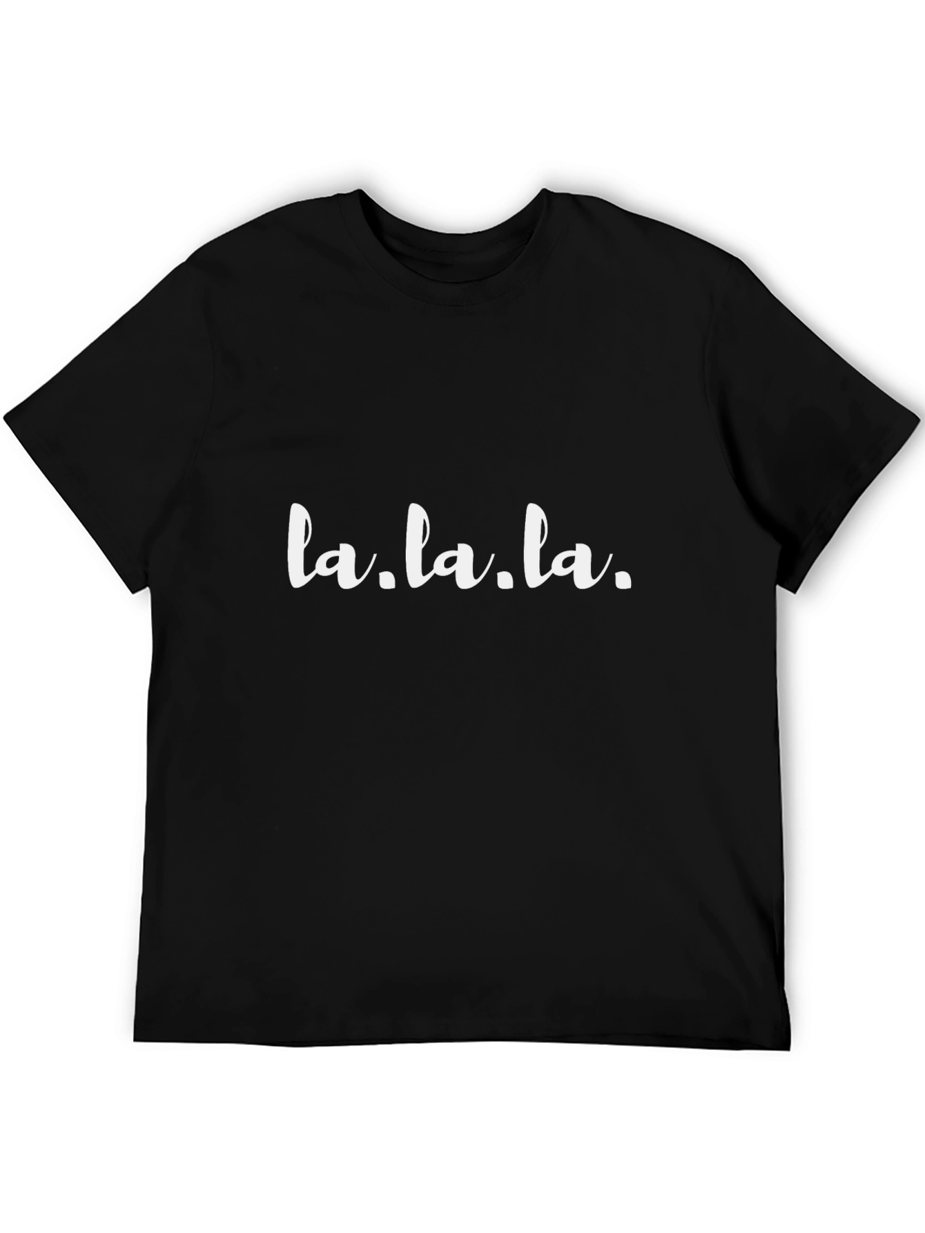 La. La. La. T-Shirt - Black