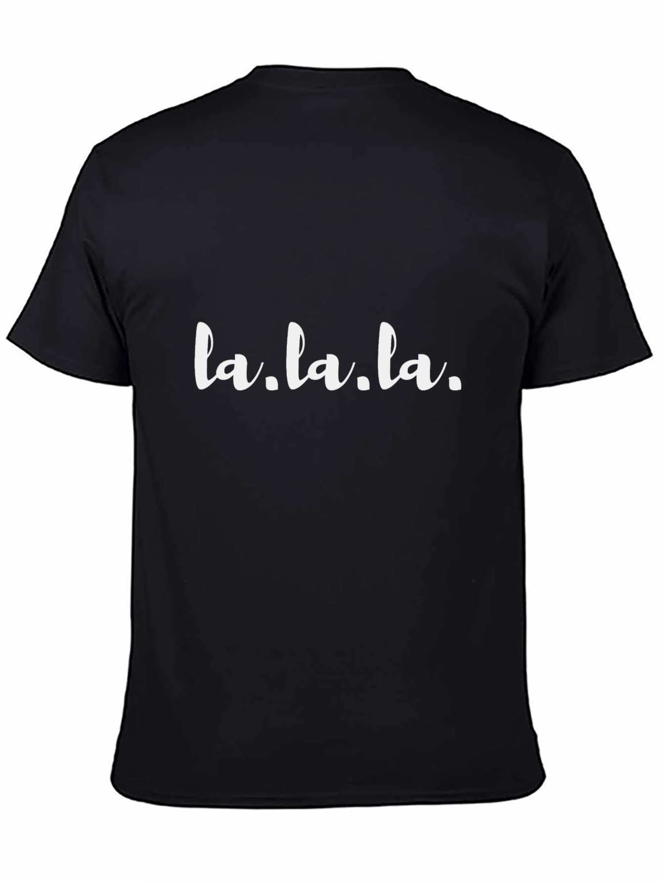 La. La. La. T-Shirt - Black