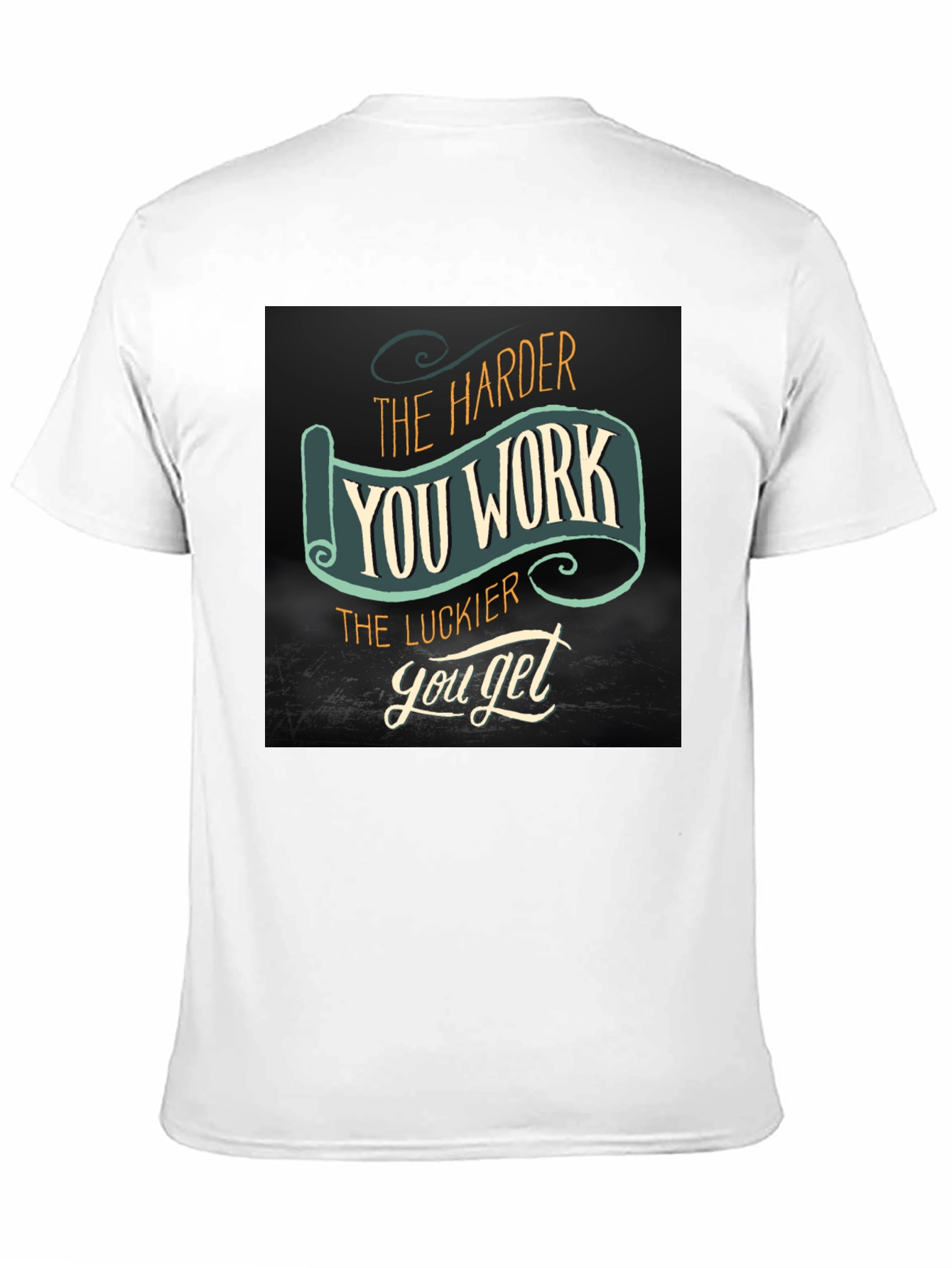 Work Harder Get Luckier Black T-Shirt