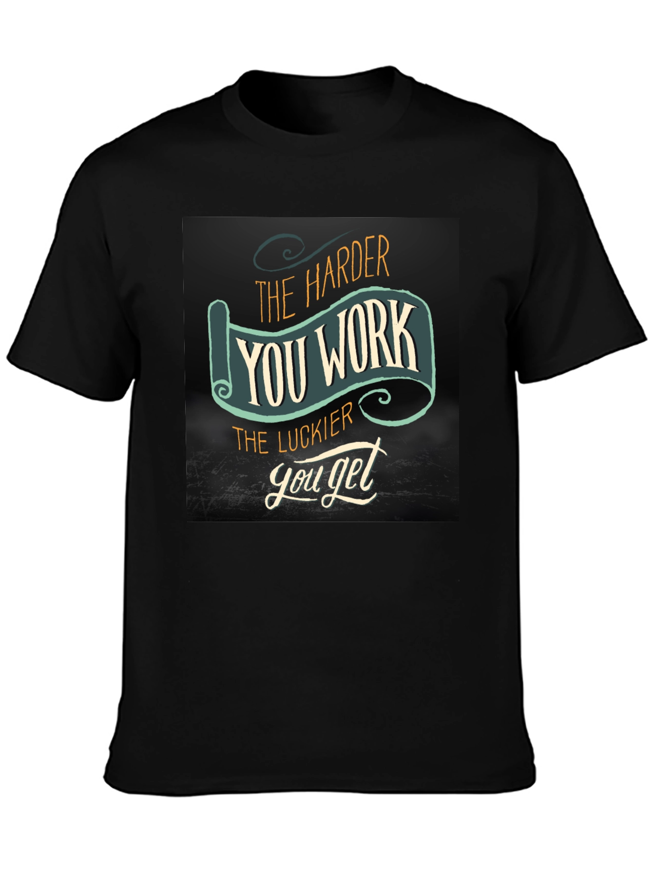 Work Harder Get Luckier Black T-Shirt