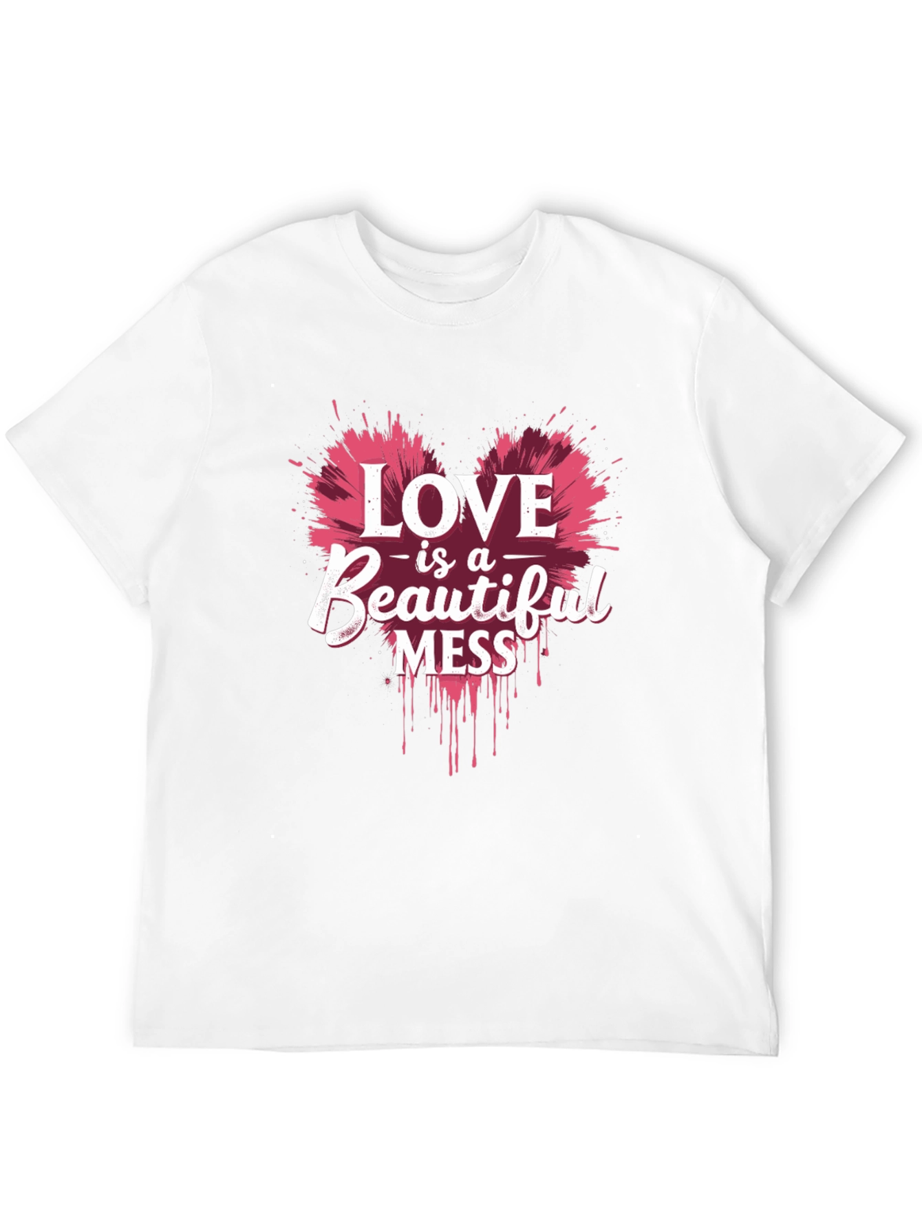 Love is a Beautiful Mess Graphic Tee - Unisex