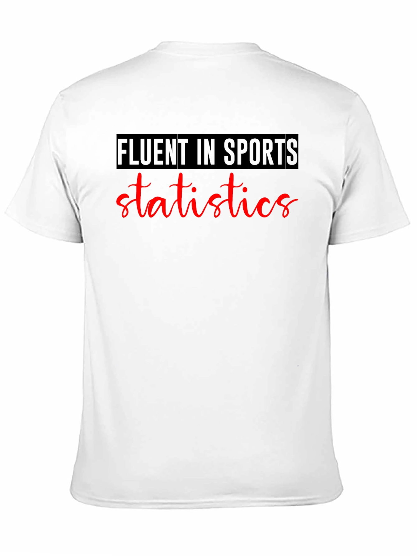 Fluent in Sports Statistics Graphic Tee
