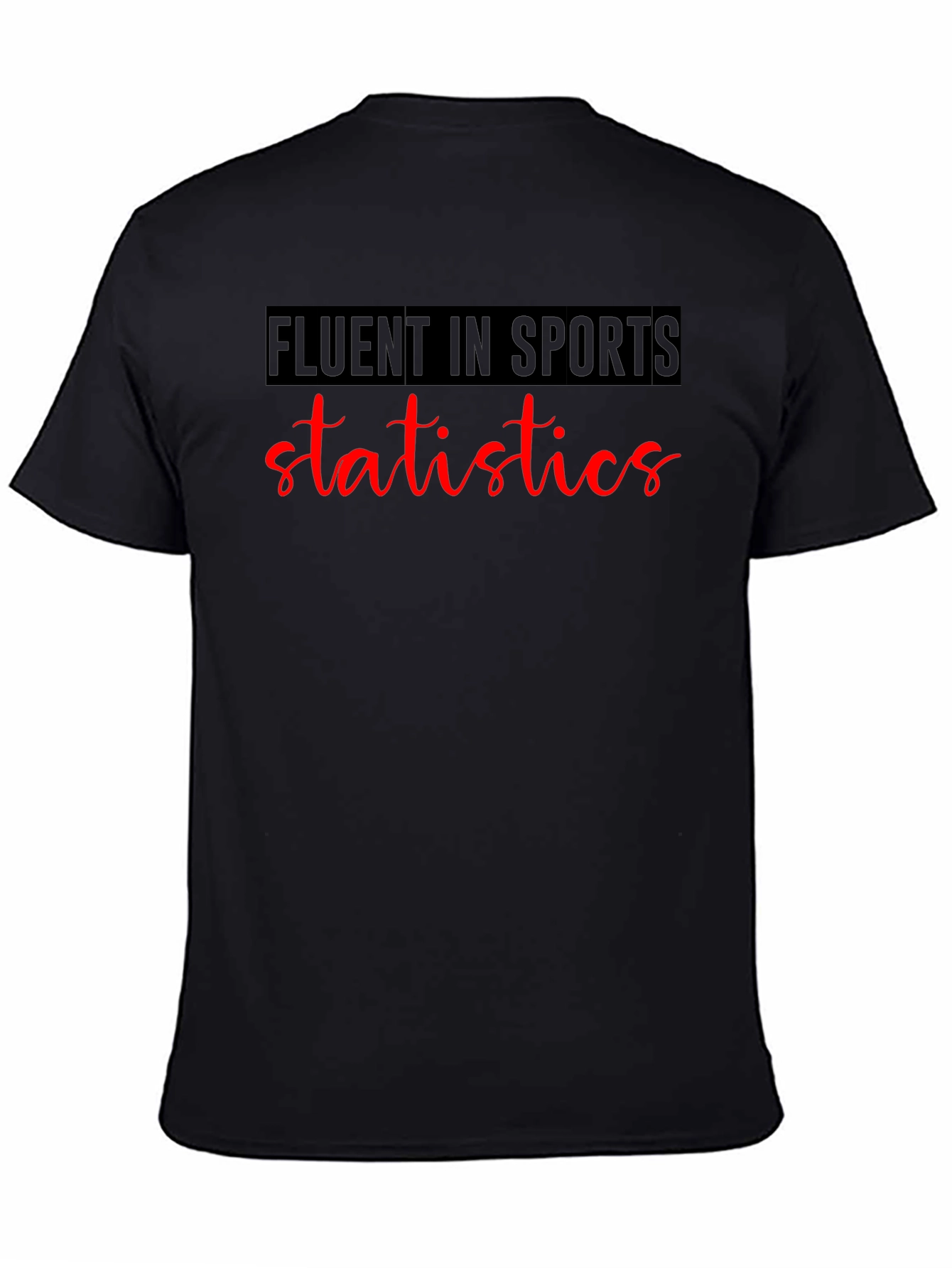 Fluent in Sports Statistics Graphic Tee