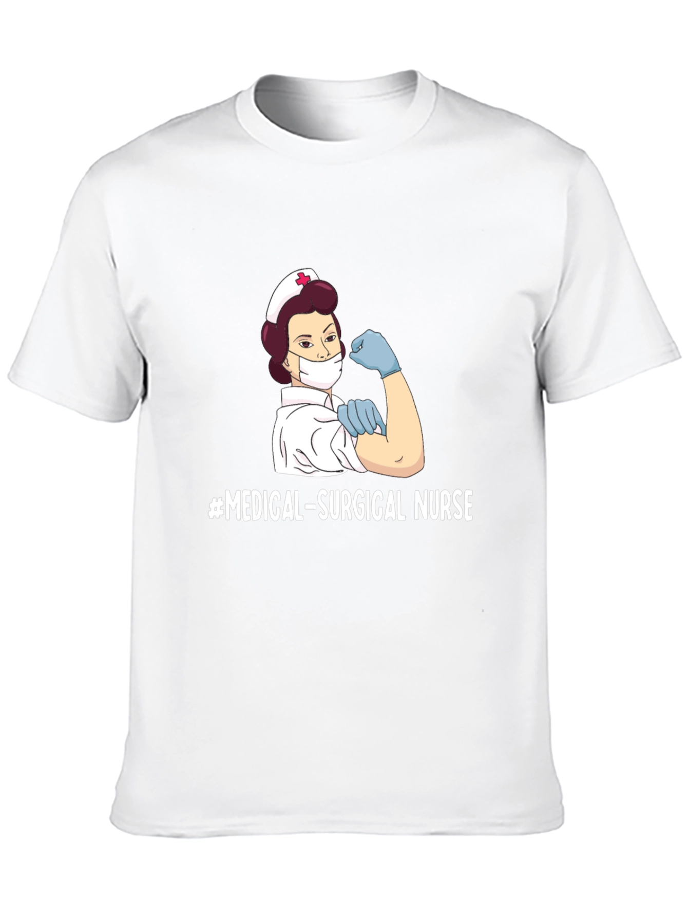 Medical Surgical Nurse T-Shirt - Strong Female Nurse