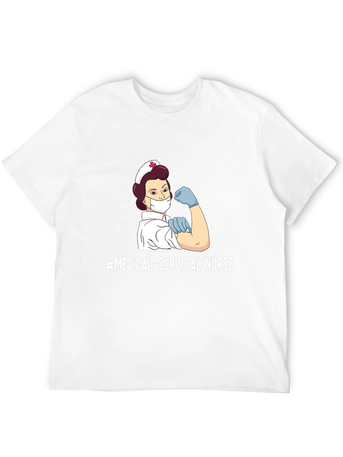 Medical Surgical Nurse T-Shirt - Strong Female Nurse