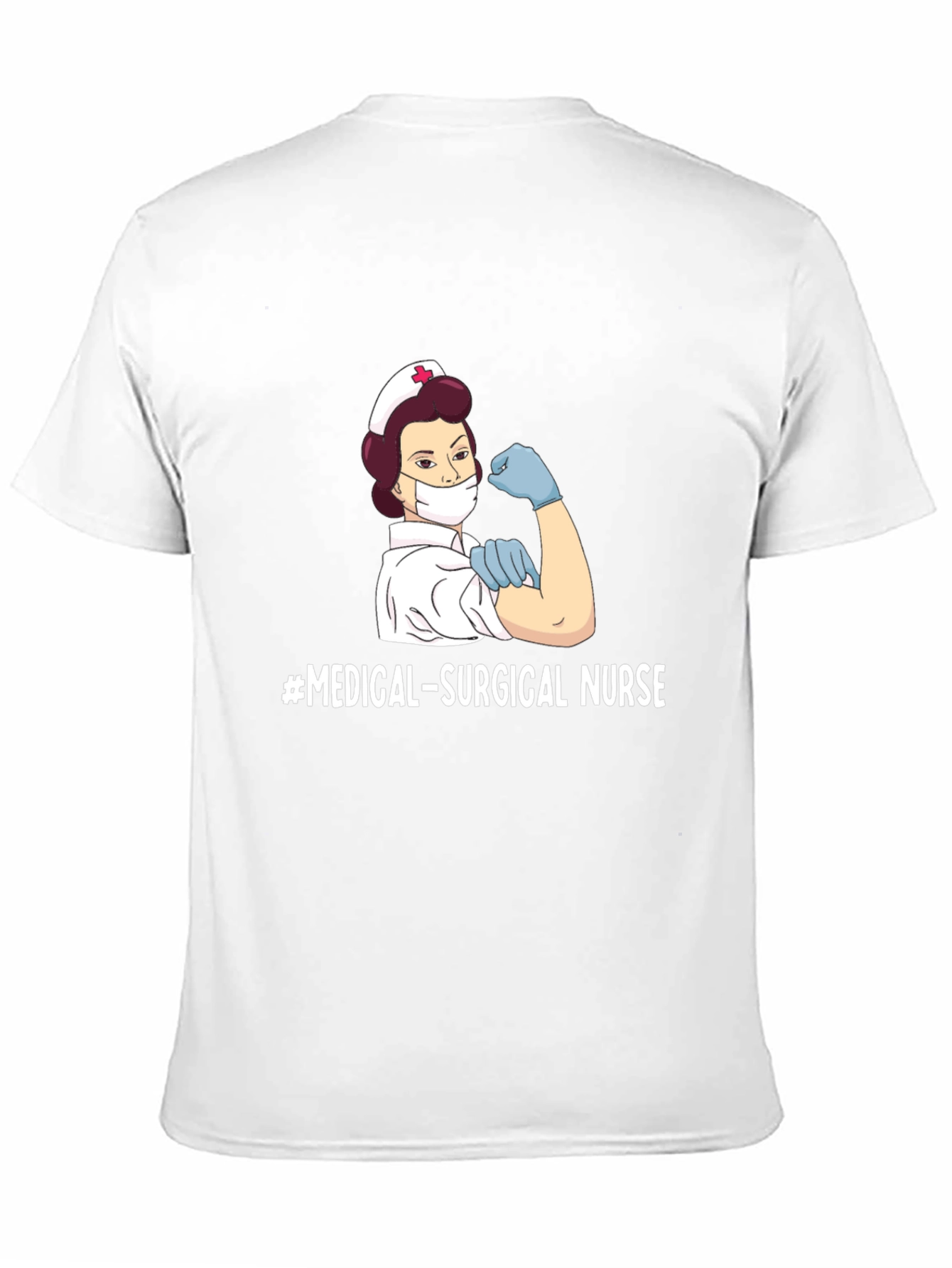 Medical Surgical Nurse T-Shirt - Strong Female Nurse
