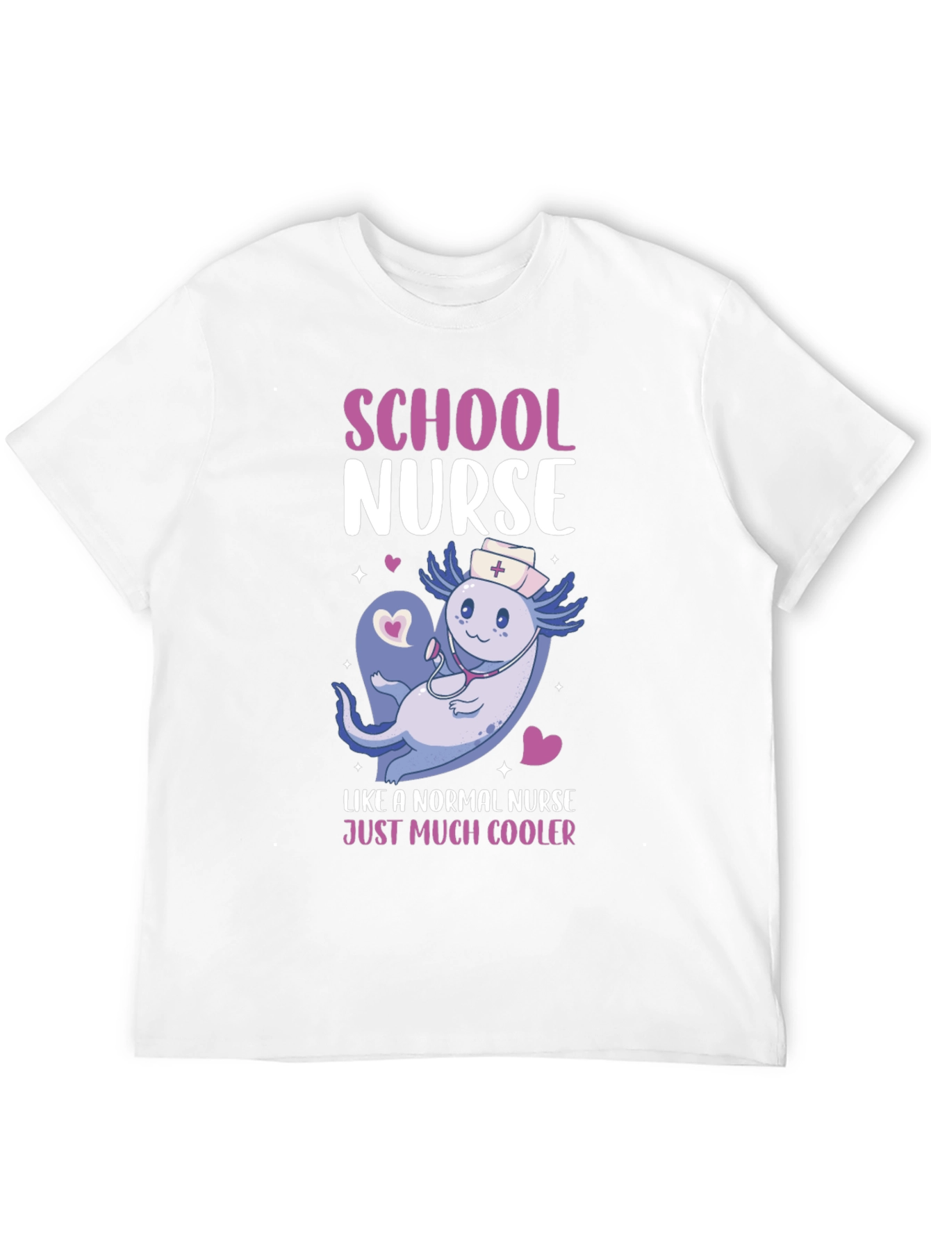 School Nurse Axolotl T-Shirt - Cool Nurse Tee