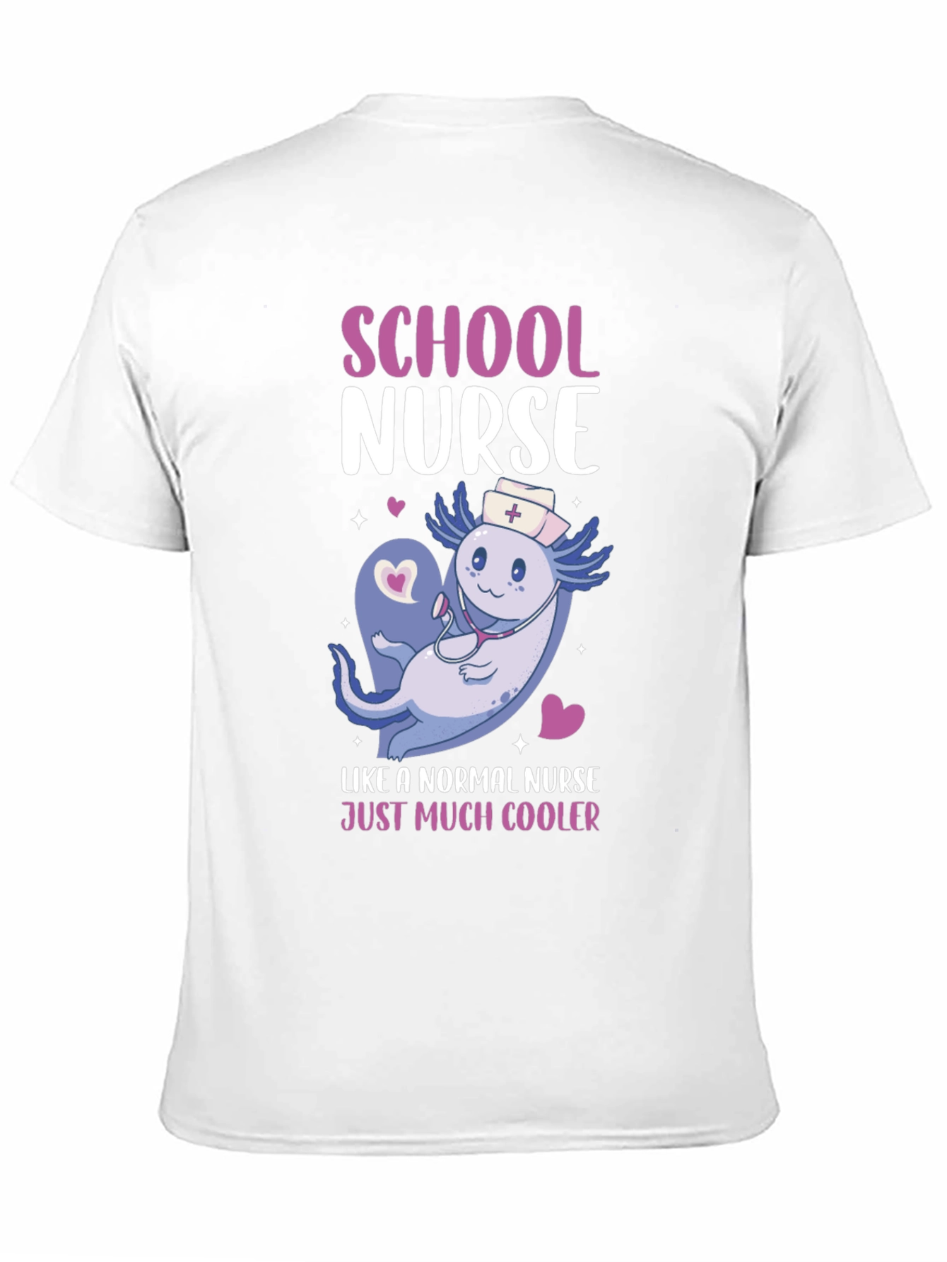 School Nurse Axolotl T-Shirt - Cool Nurse Tee