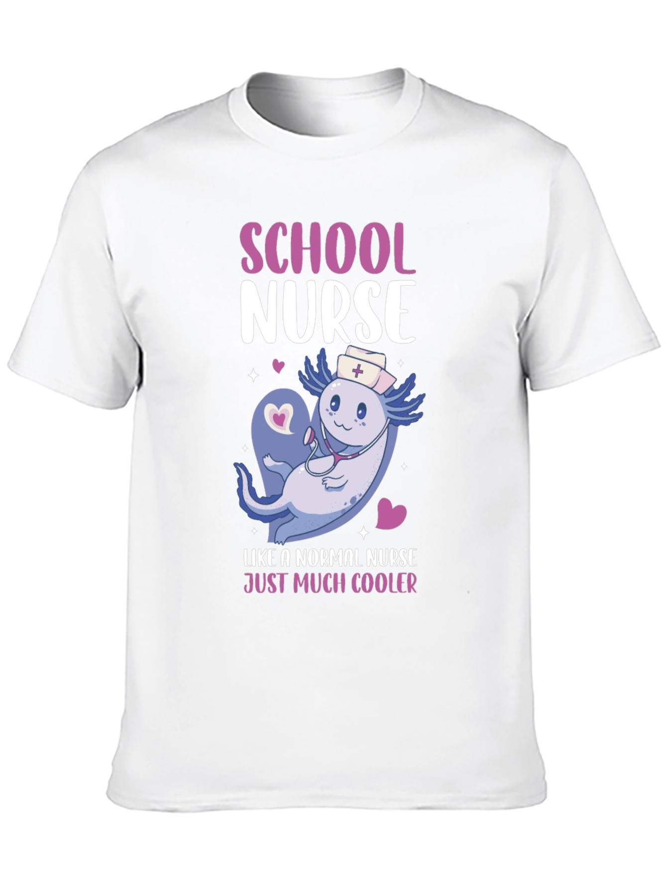 School Nurse Axolotl T-Shirt - Cool Nurse Tee