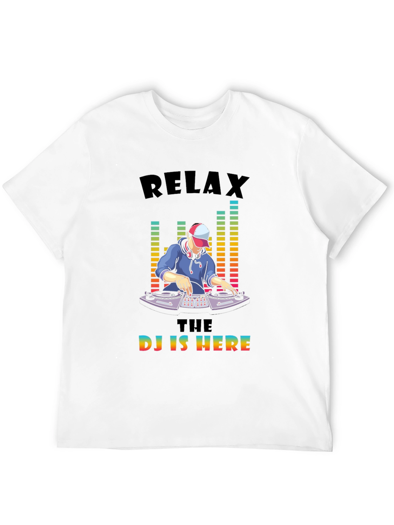 Relax The DJ is Here Graphic Tee