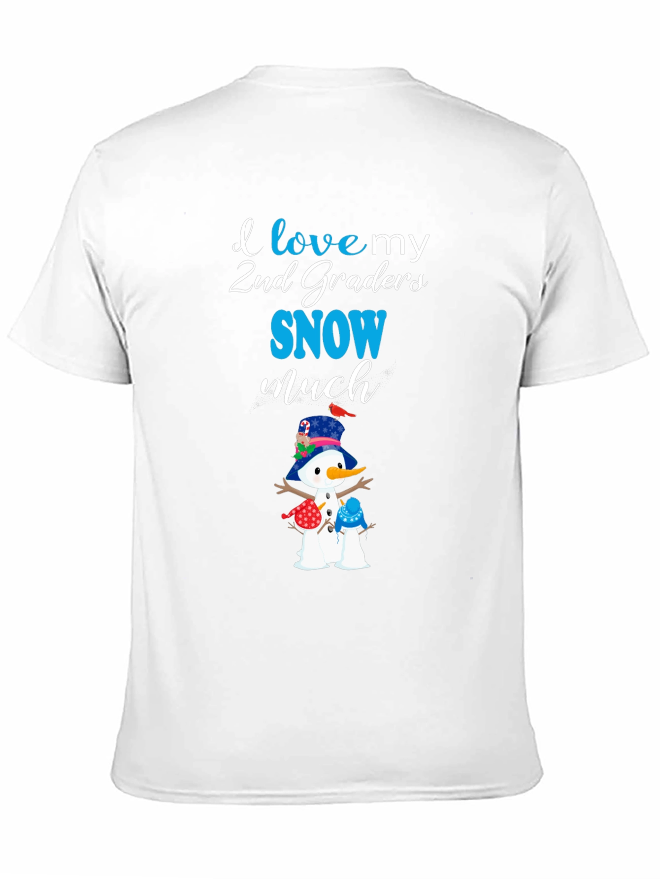 I Love My 2nd Graders Snow Much T-Shirt