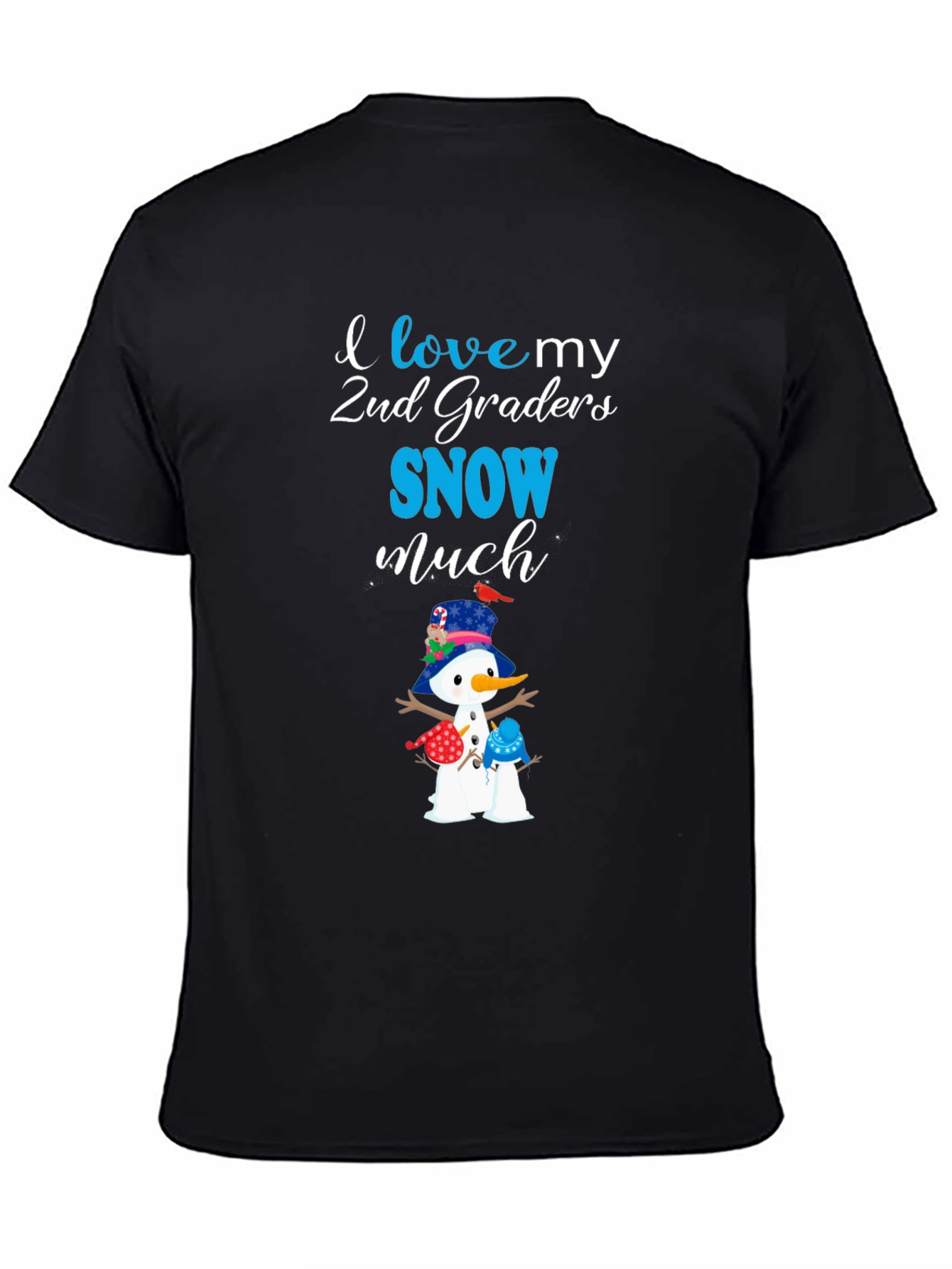 I Love My 2nd Graders Snow Much T-Shirt