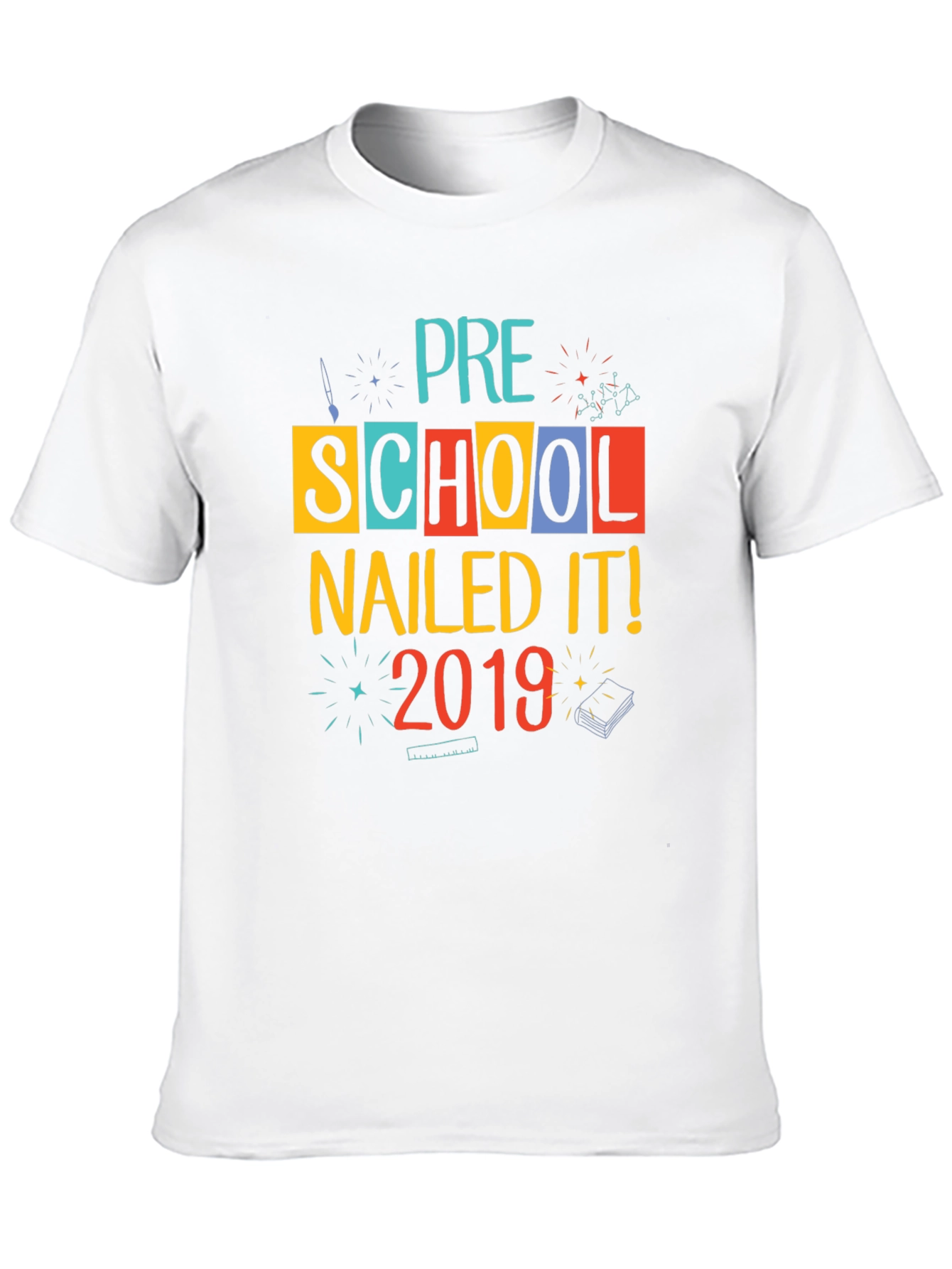 Pre-School Nailed It! 2019 T-Shirt