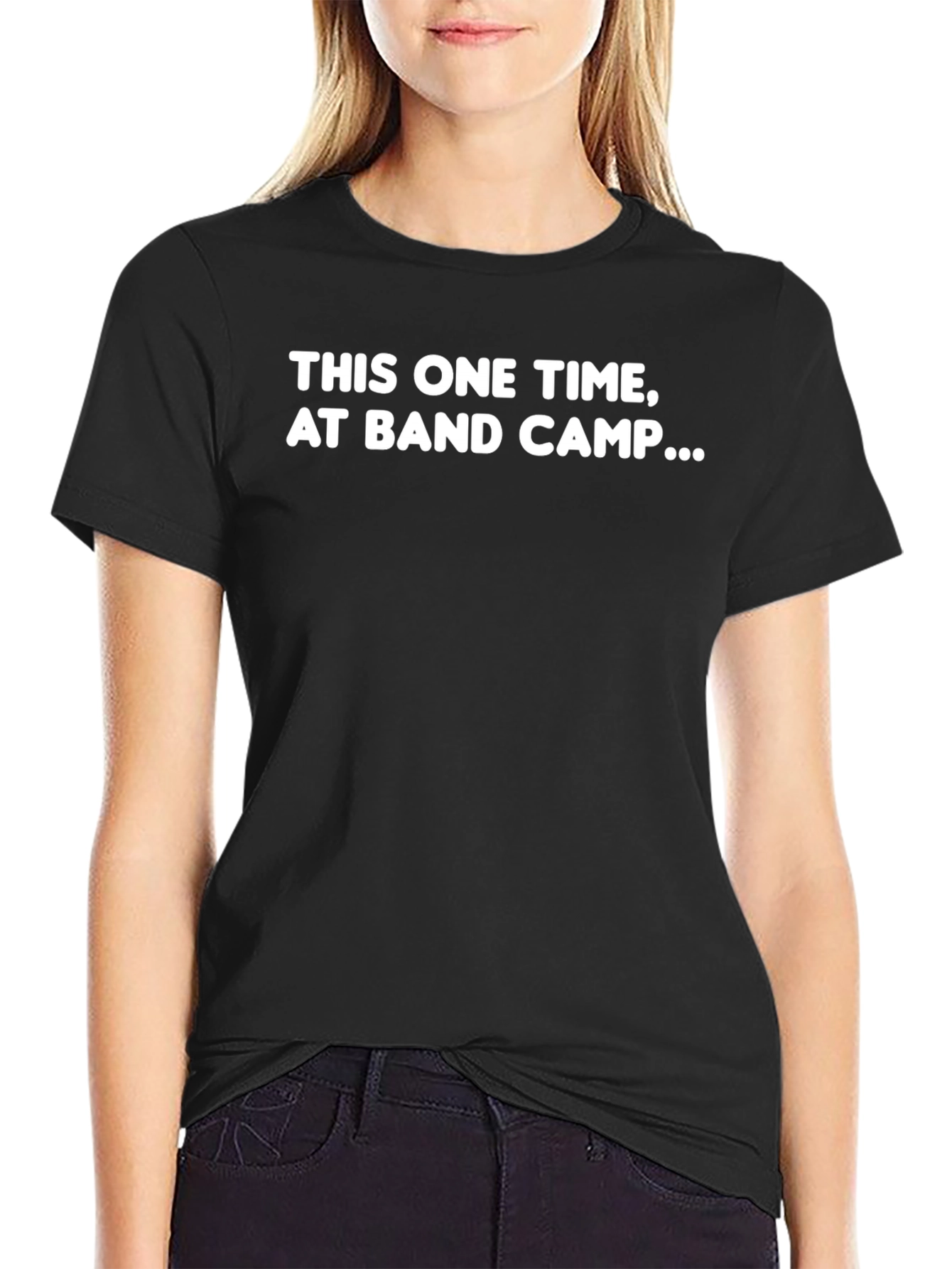 This One Time at Band Camp... T-Shirt