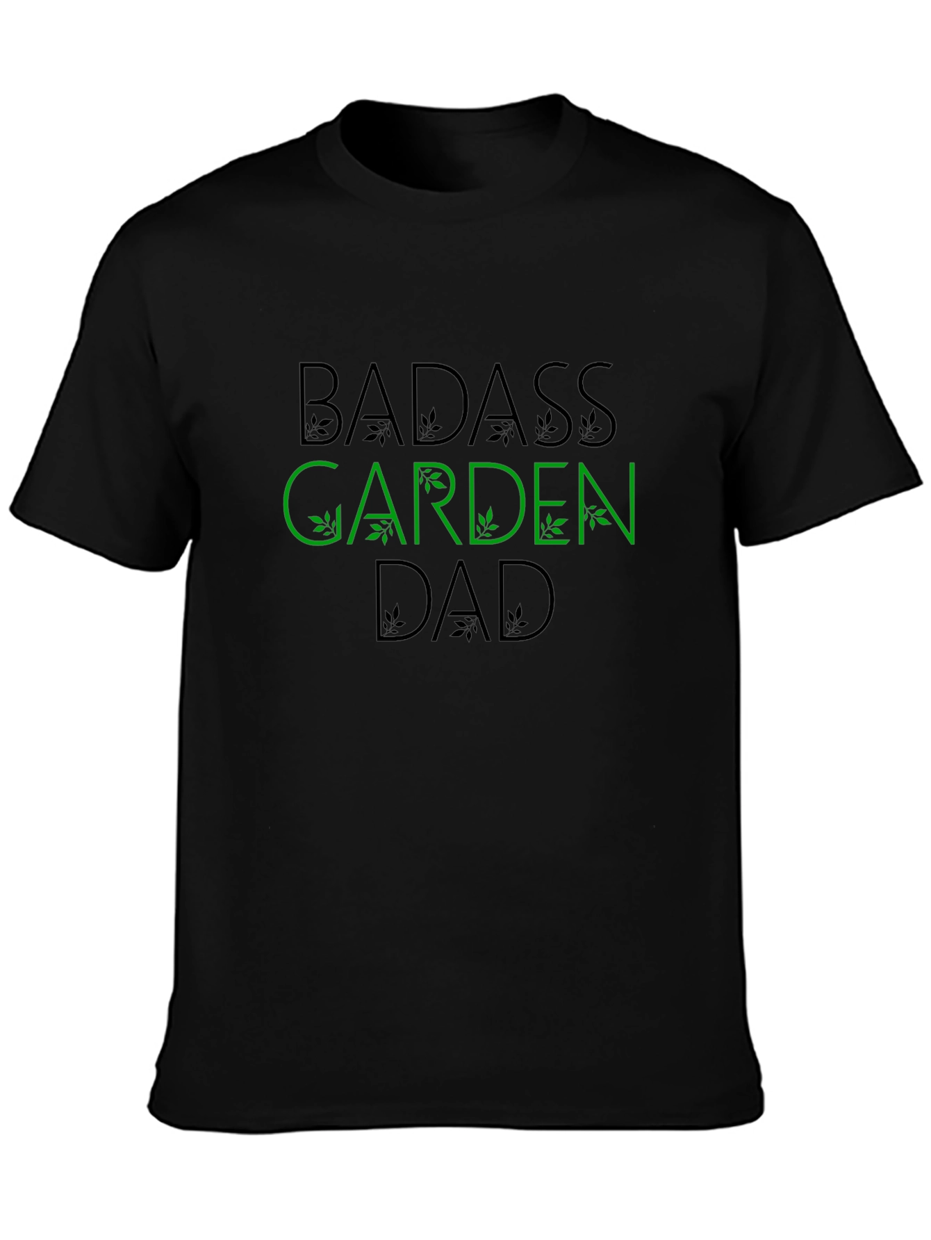 Badass Garden Dad T-Shirt - Gardening Apparel