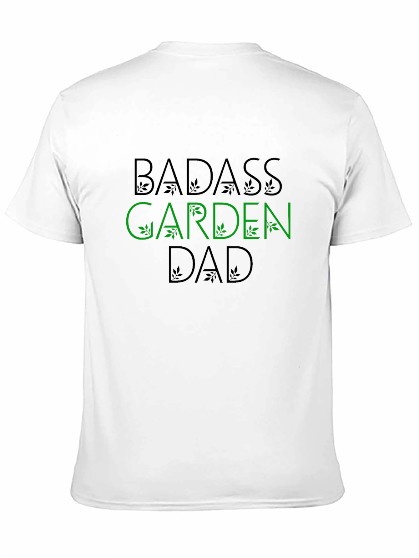 Badass Garden Dad T-Shirt - Gardening Apparel