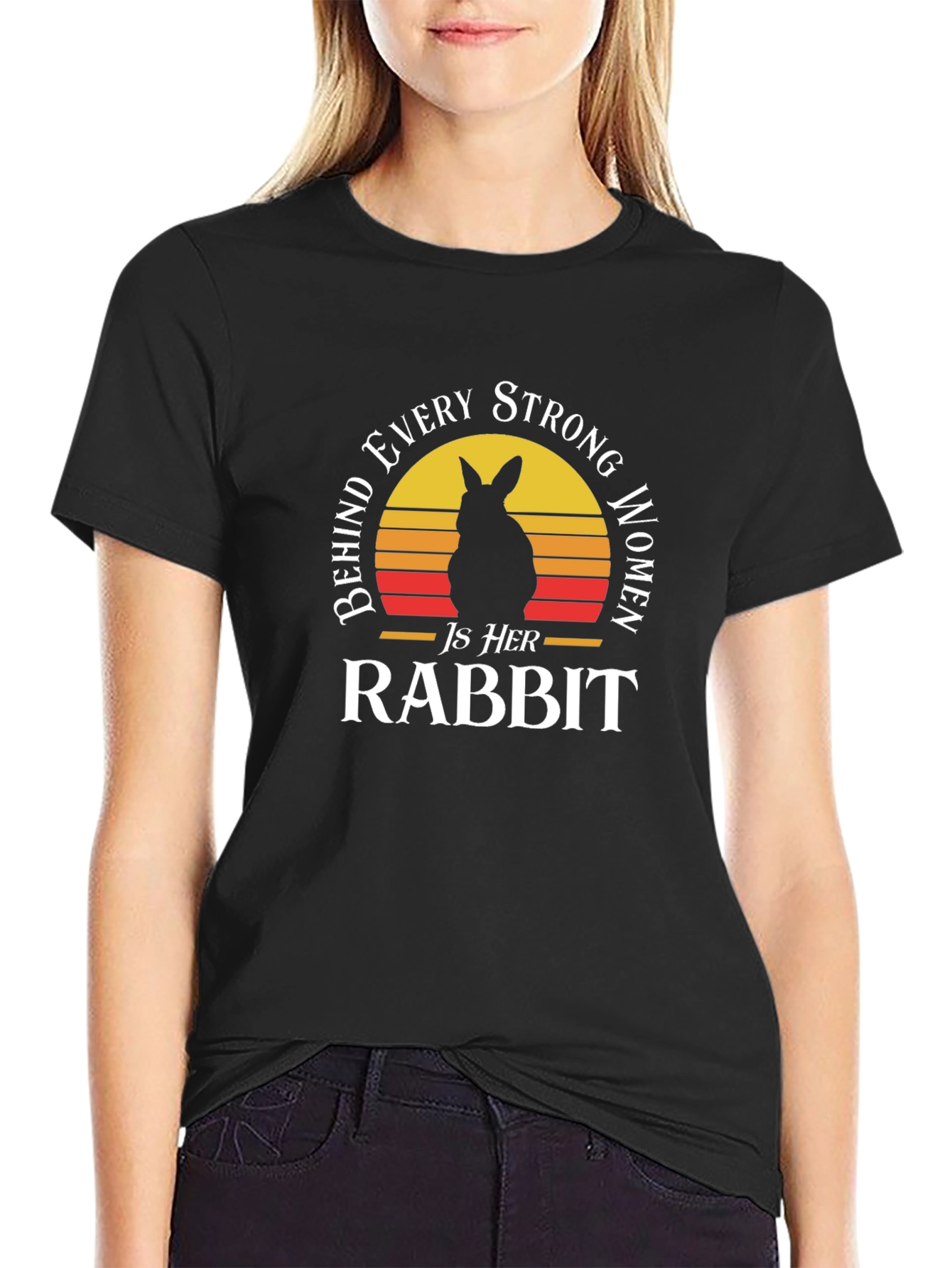 Behind Every Strong Woman Is Her Rabbit T-Shirt