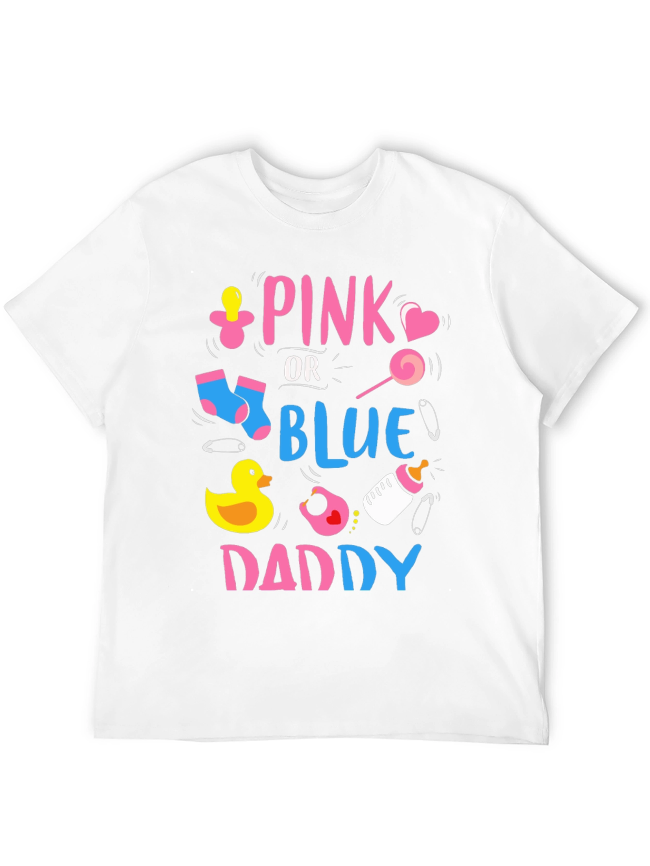 Pink or Blue Daddy T-Shirt: Baby Gender Reveal