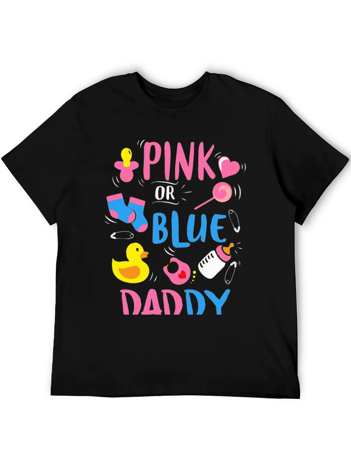 Pink or Blue Daddy T-Shirt: Baby Gender Reveal