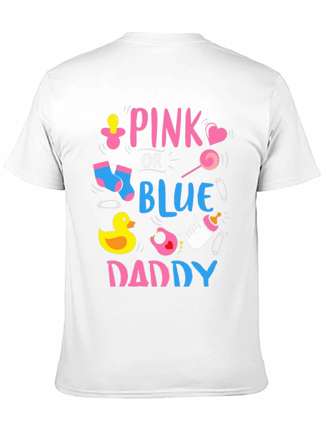 Pink or Blue Daddy T-Shirt: Baby Gender Reveal