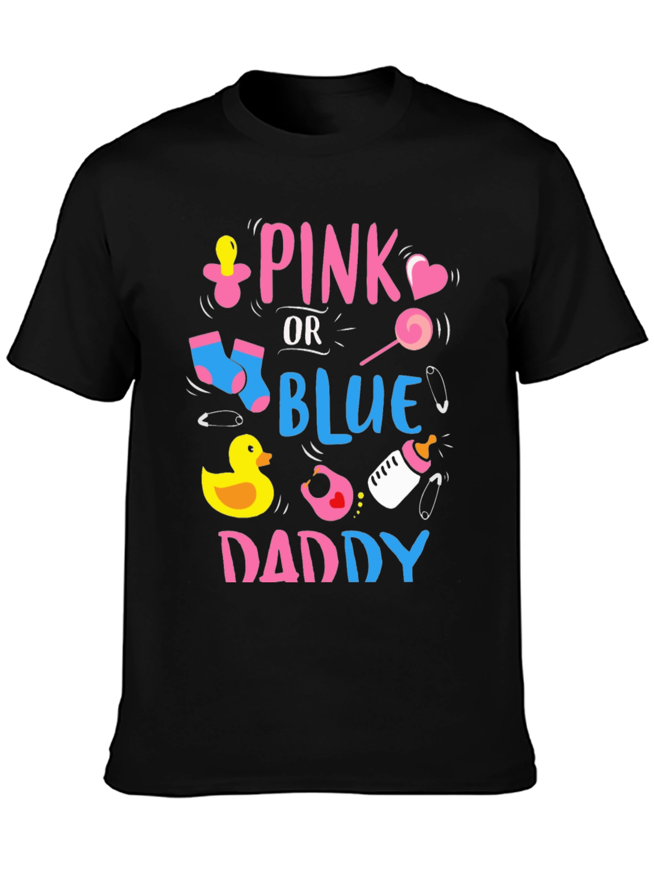 Pink or Blue Daddy T-Shirt: Baby Gender Reveal
