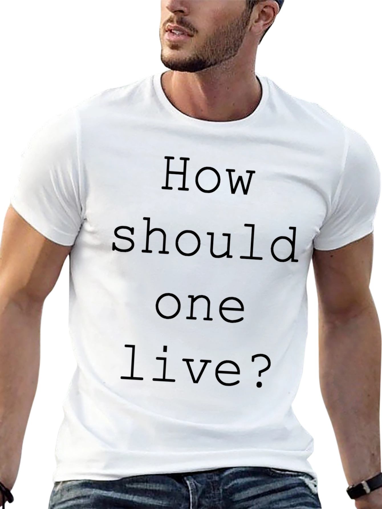 Philosophical Statement T-Shirt - How Should One Live?