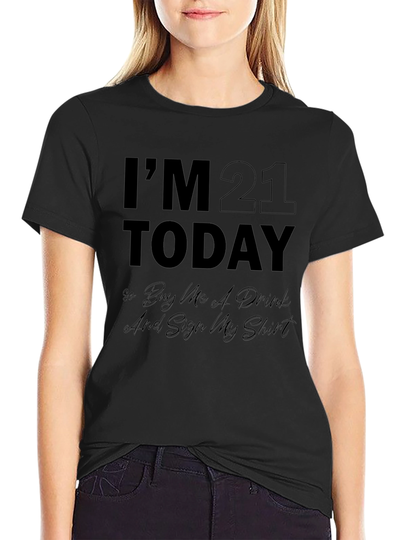 Im 21 Today Black Graphic T-Shirt