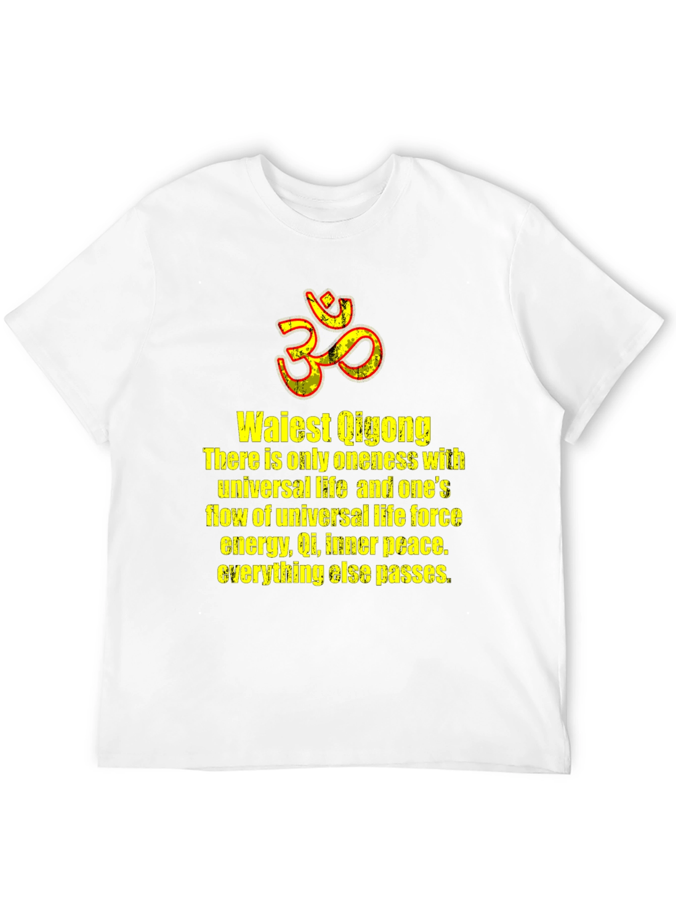 Waiest Qigong T-Shirt - Universal Life Inner Peace
