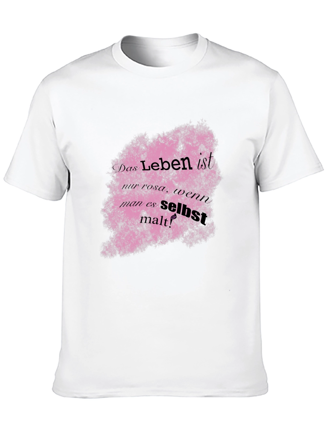 Life is Pink German Quote T-Shirt