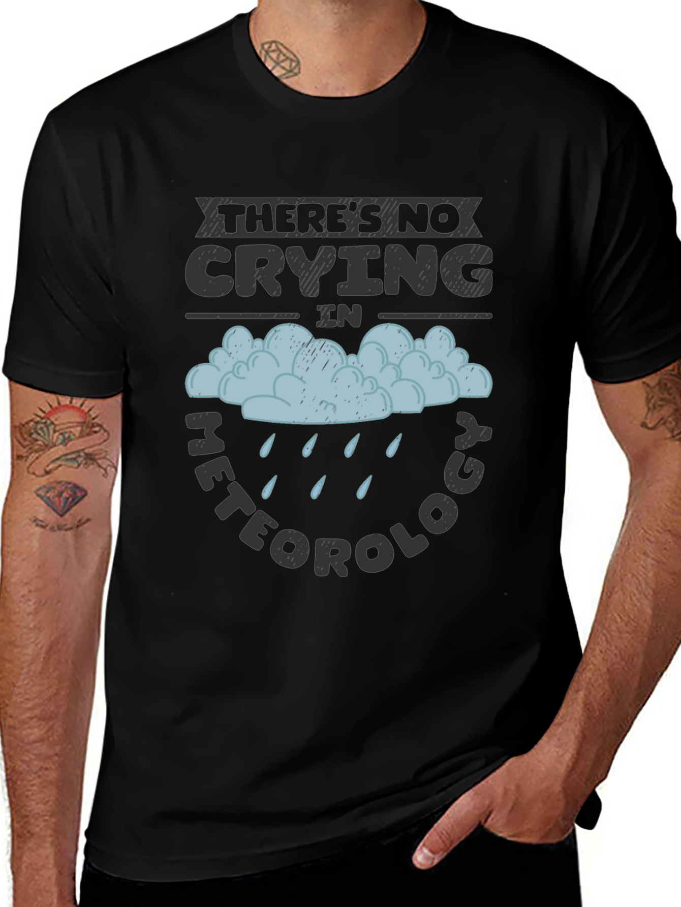 Funny Meteorology T-Shirt - No Crying Tee