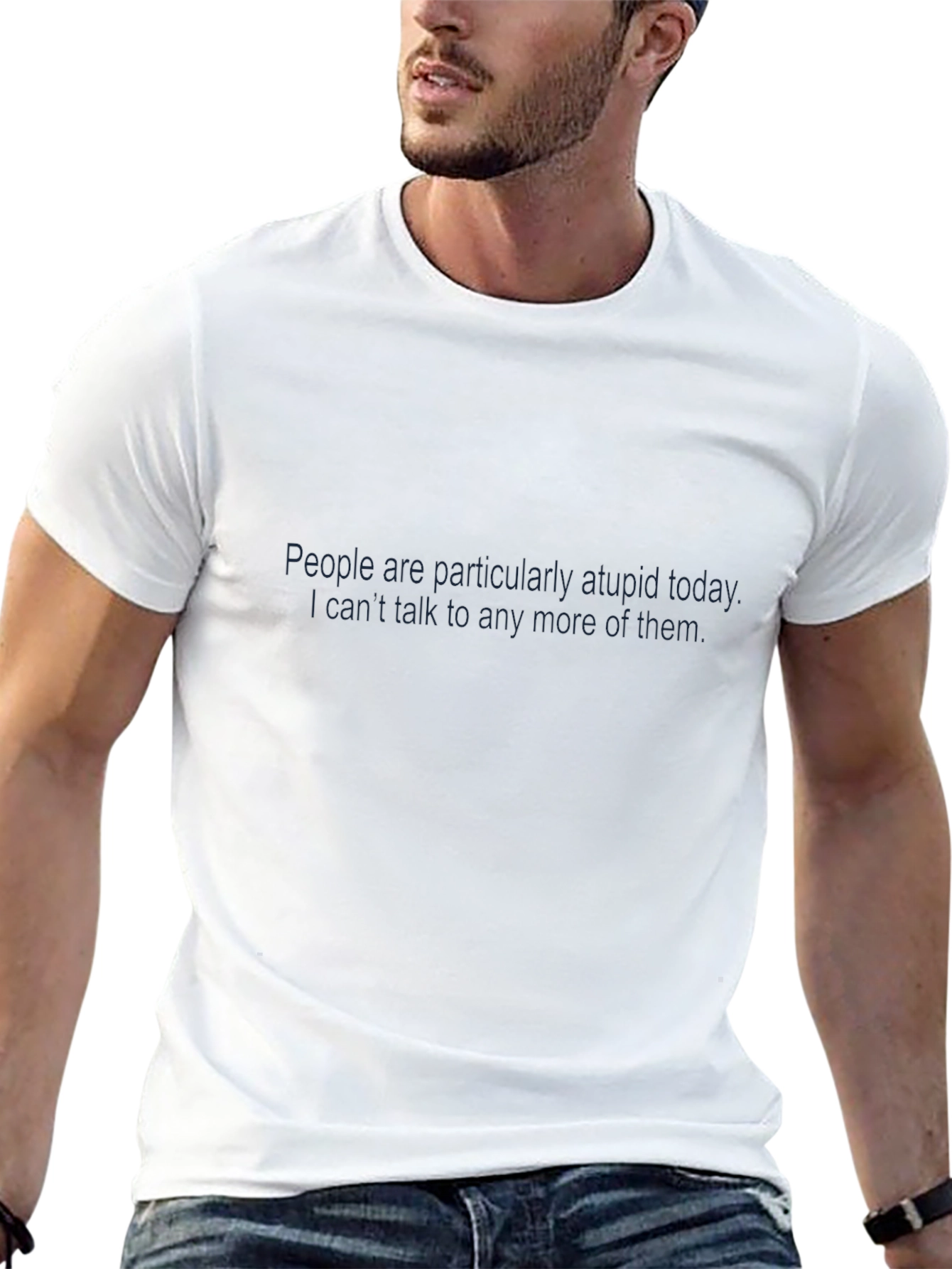 Sarcastic Statement T-Shirt