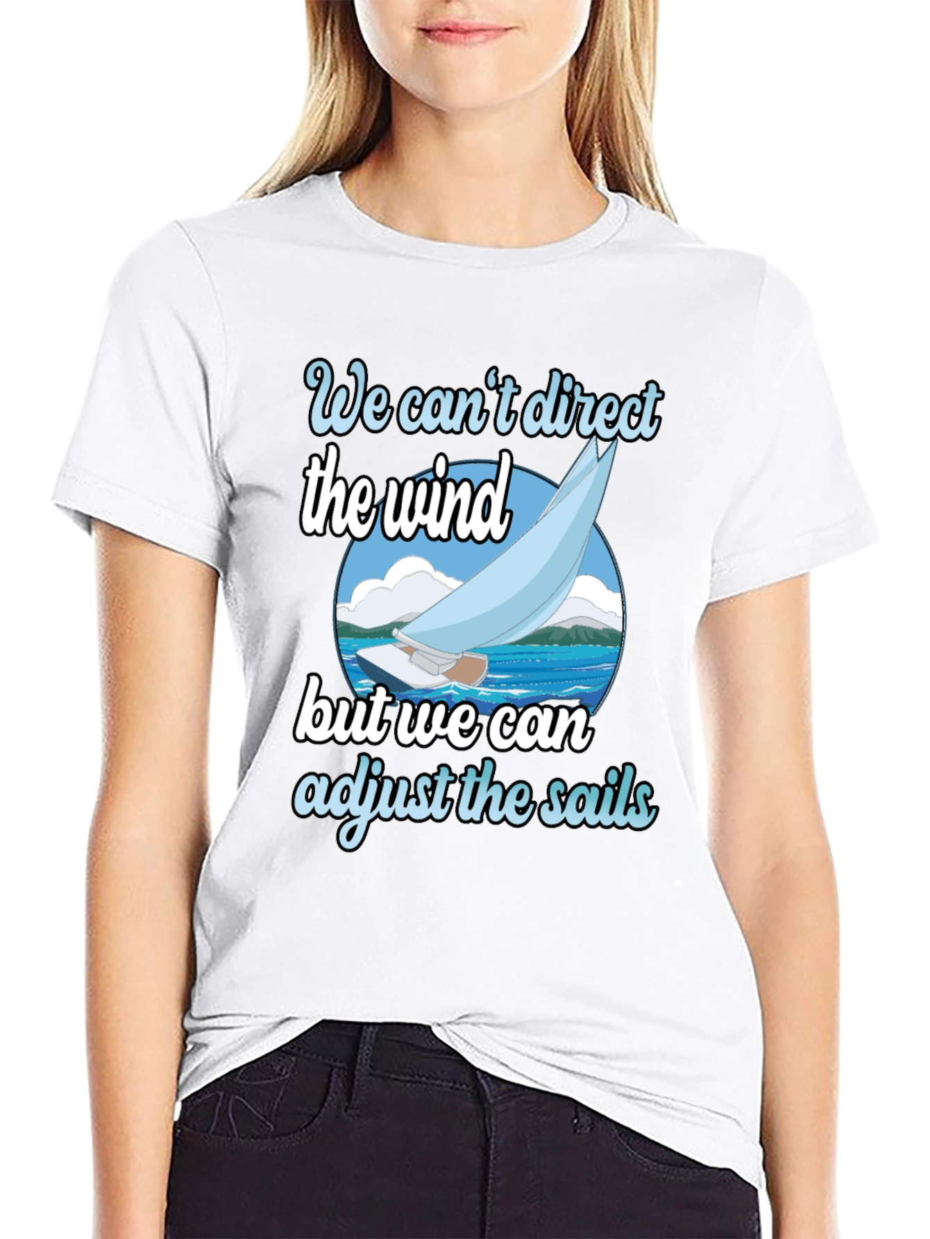 Sailboat T-Shirt: Adjust the Sails Graphic Tee