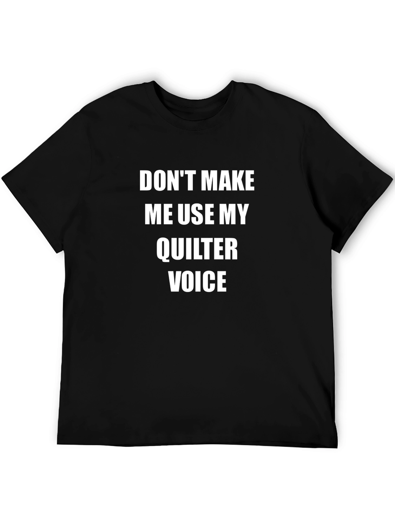 Quilter Voice Graphic T-Shirt - Funny Quilting Tee