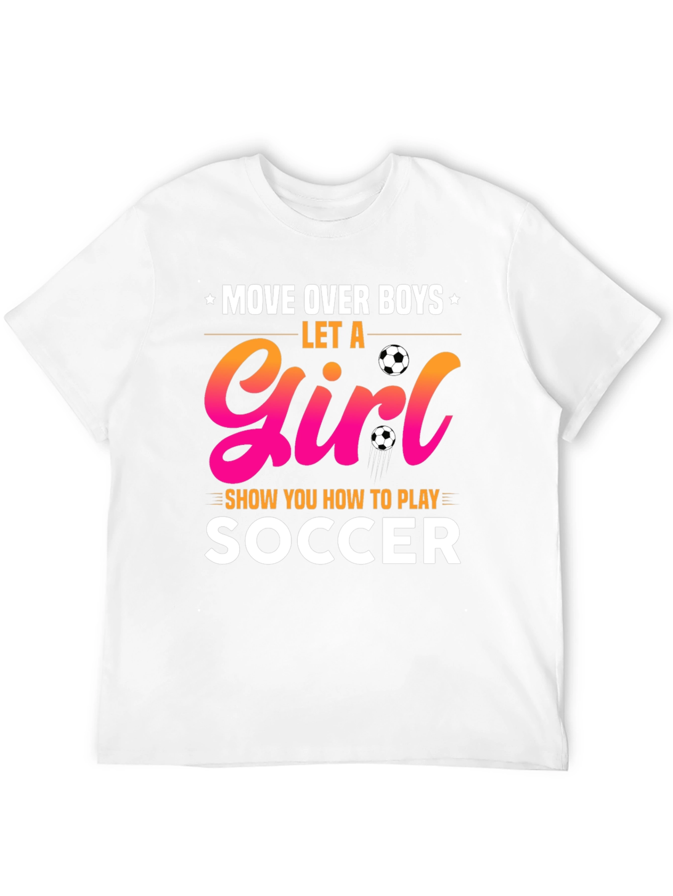 Move Over Boys Soccer Girl T-Shirt