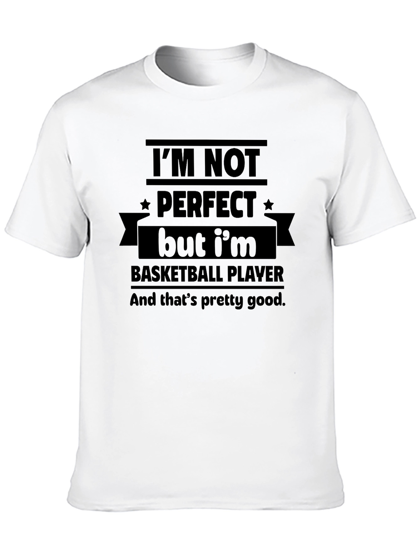 Basketball Player T-Shirt - Im Not Perfect