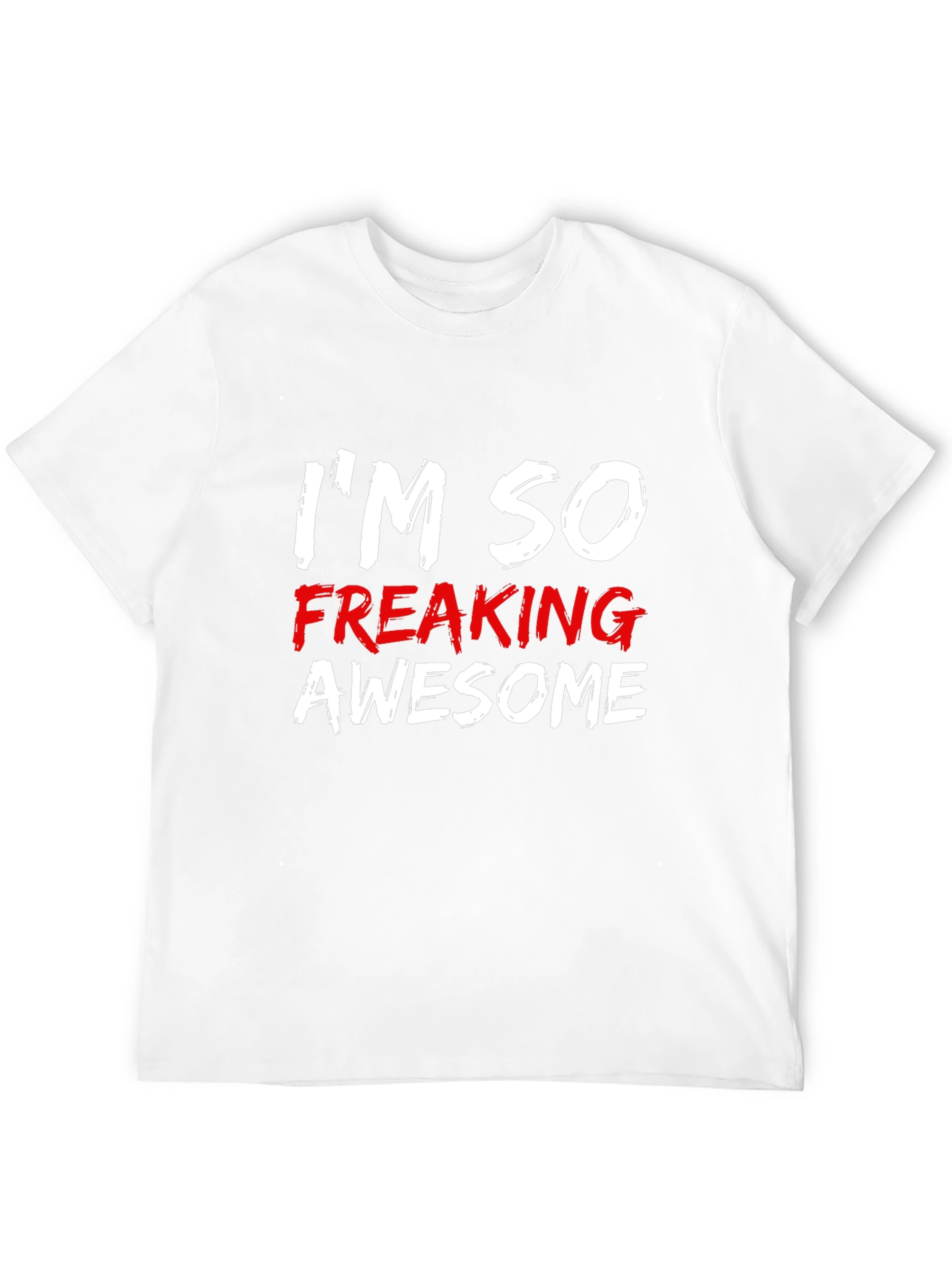Im So Freaking Awesome Mens Black T-Shirt