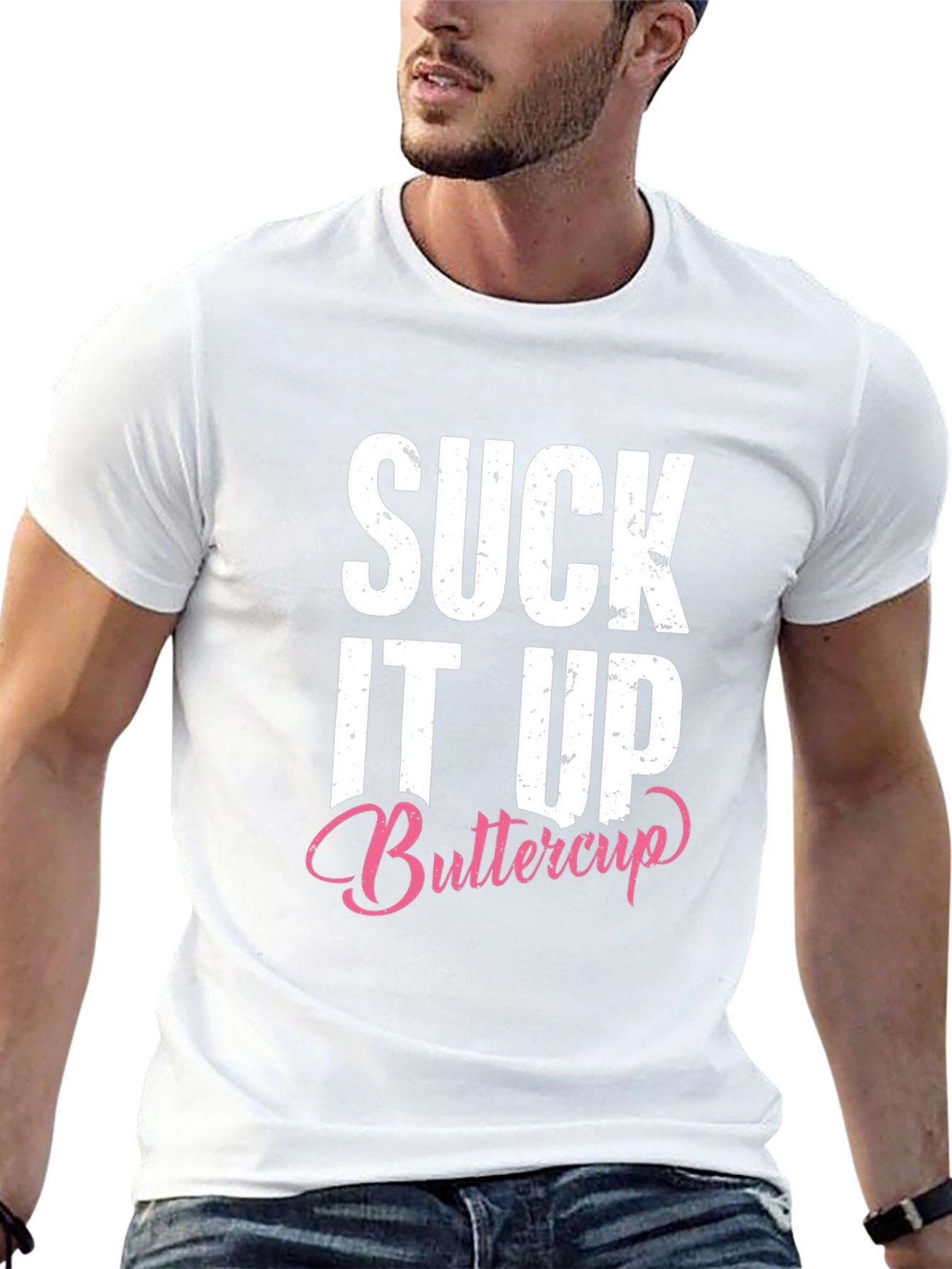Suck It Up Buttercup Graphic T-Shirt - Unisex