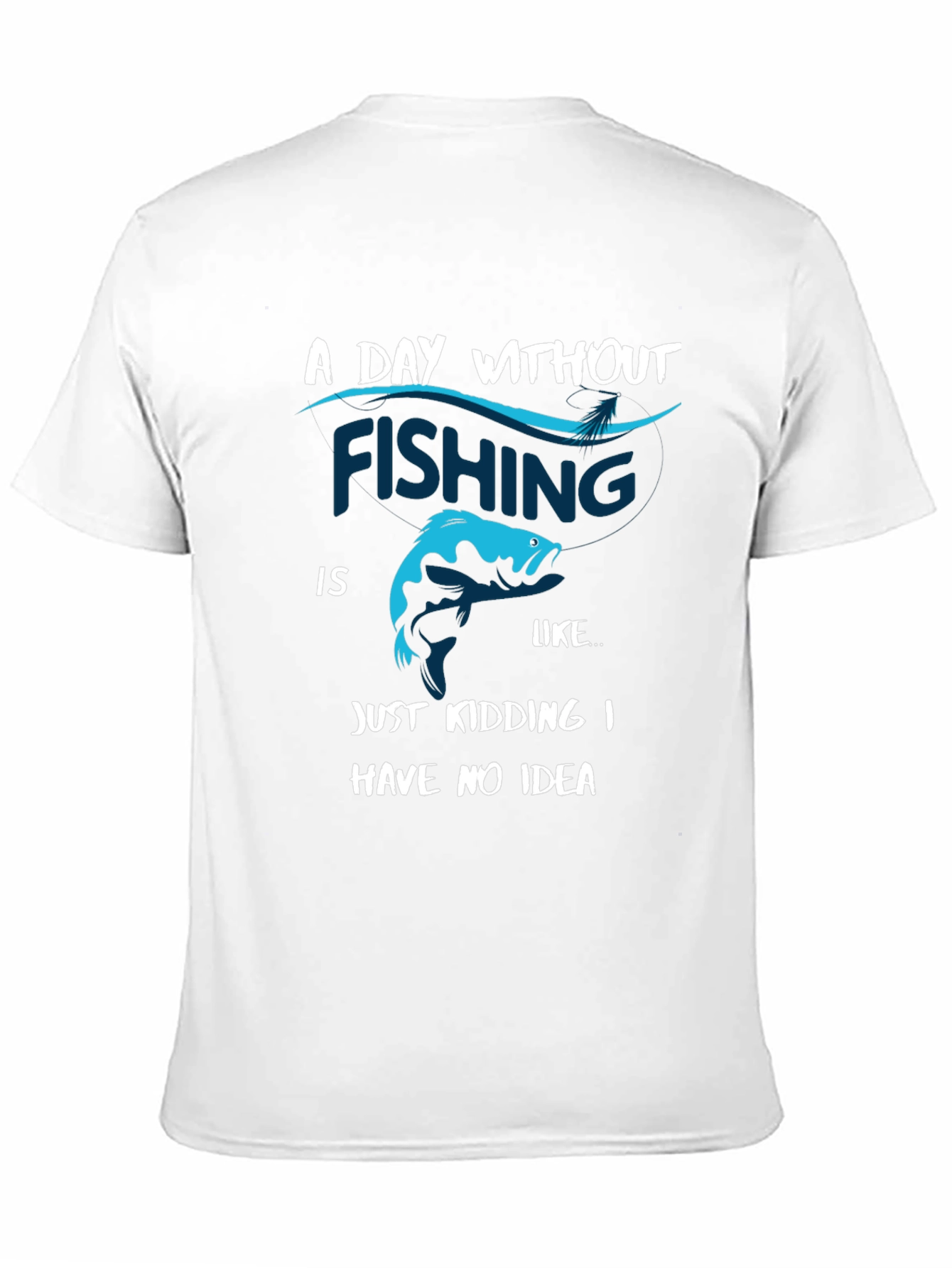 Fishing Humor Graphic T-Shirt