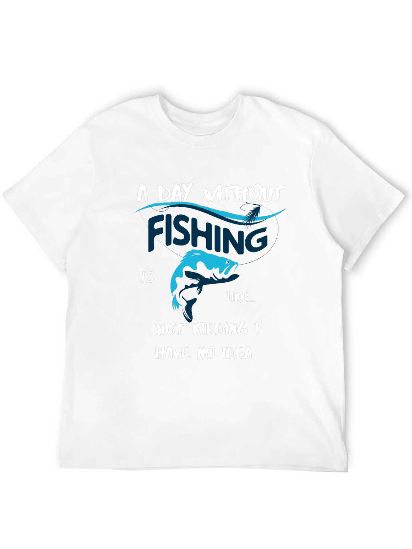 Fishing Humor Graphic T-Shirt