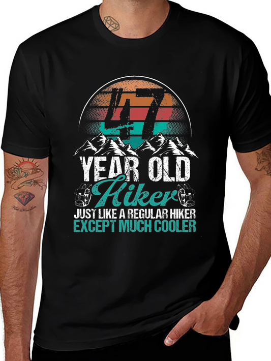 47 Year Old Hiker T-Shirt - Much Cooler Hiker Tee