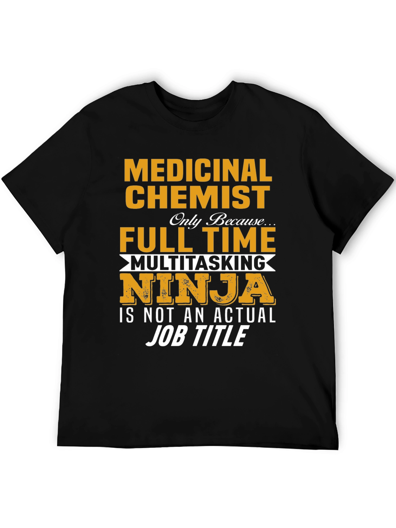 Medicinal Chemist Ninja Job T-Shirt