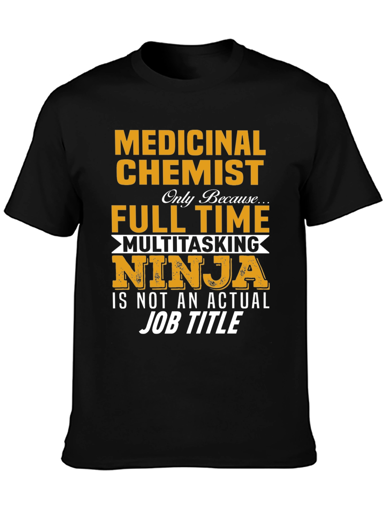 Medicinal Chemist Ninja Job T-Shirt