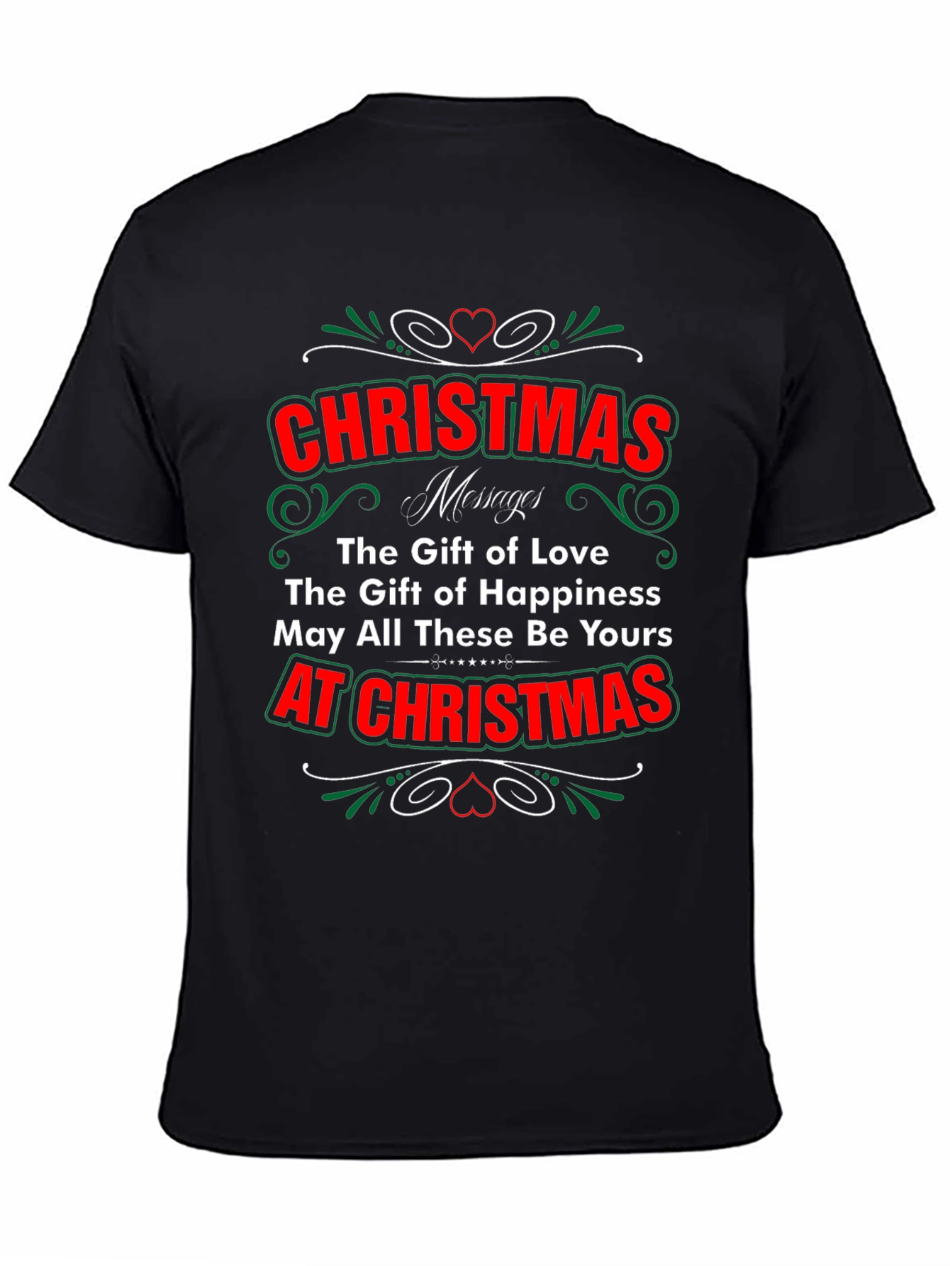 Christmas Message T-Shirt - Gift of Love & Happiness