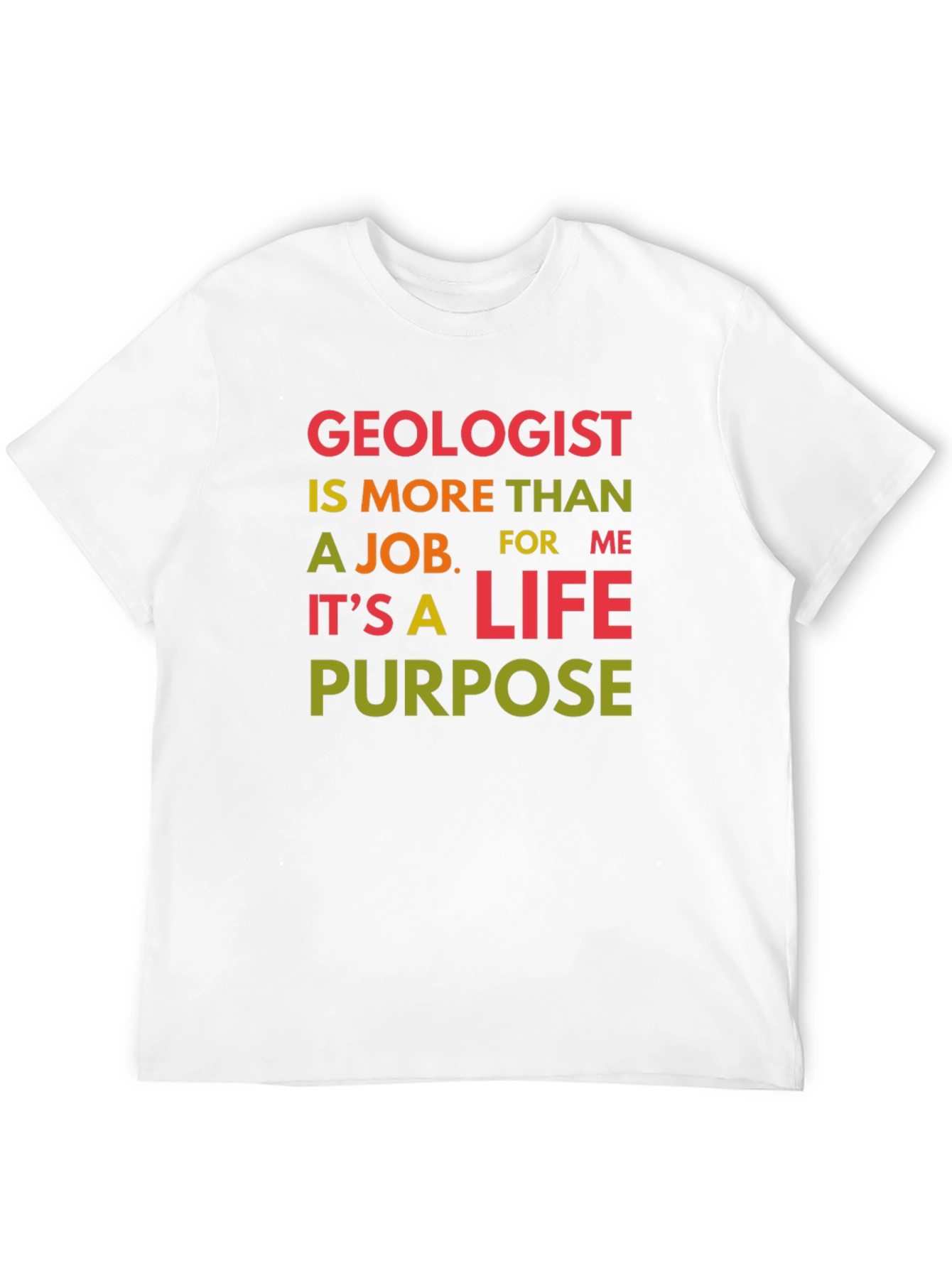 Geologist Life Purpose Graphic T-Shirt
