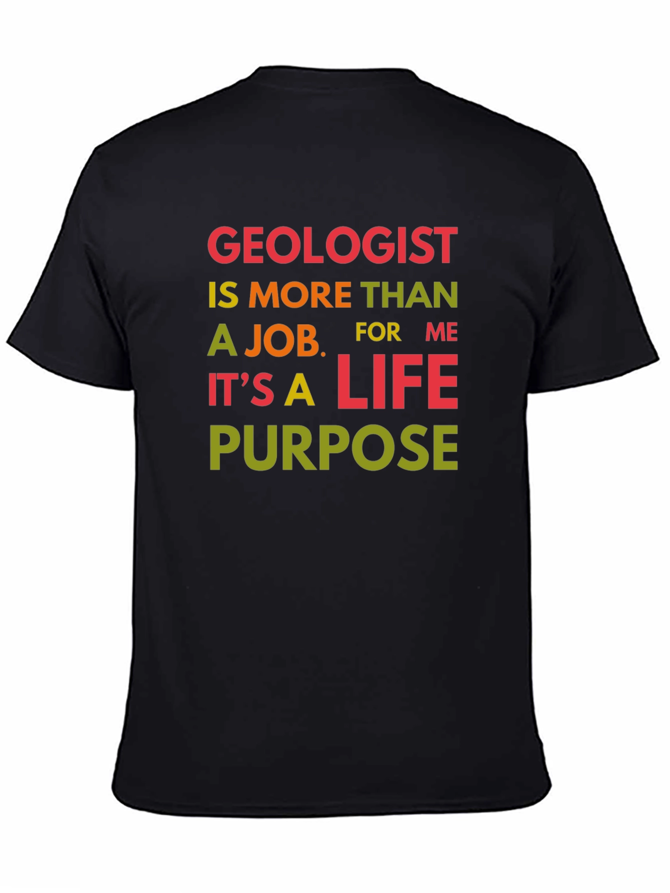 Geologist Life Purpose Graphic T-Shirt